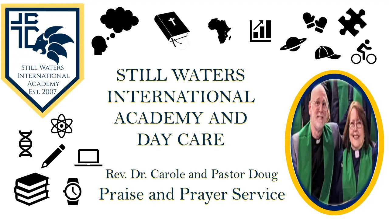 Still Waters Intl. Academy and Daycare Praise and Prayer Service 2024