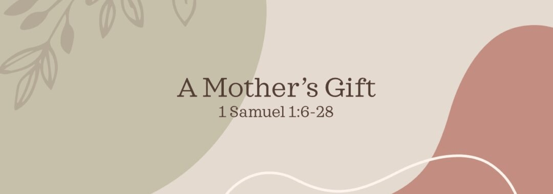 A Mother’s Gift