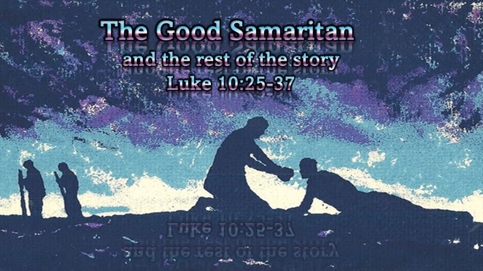 Good Samaritan and the Rest of the Story